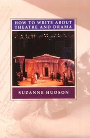 Cover of: How to Write About Theatre by Suzanne Hudson
