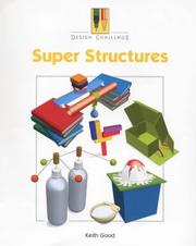 Cover of: Super Structures (Design Challenge) by Keith Good