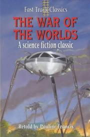 Cover of: The War of the Worlds by Pauline Francis, H.G. Wells