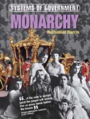Cover of: Monarchy (Systems of Government) by Nathaniel Harris
