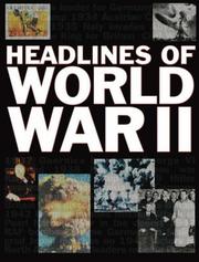 Cover of: Headlines of World War II (Headlines S.) by SHARMAN, Ken Hills, Nicola Barber