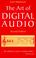 Cover of: The art of digital audio