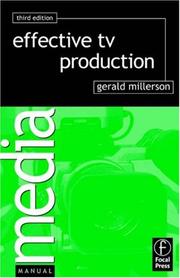 Cover of: Effective TV production by Gerald Millerson