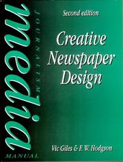 Cover of: Creative newspaper design by Vic Giles