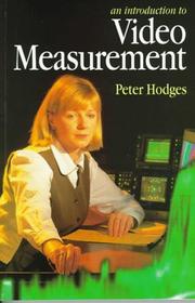 An introduction to video measurement by Peter Hodges