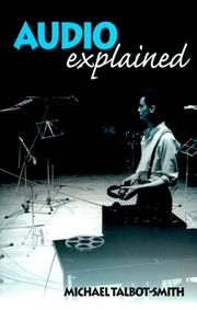 Cover of: Audio explained by Michael Talbot-Smith