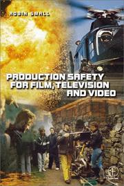 Cover of: Production safety for film, television, and video by Robin Small