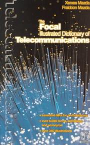 Cover of: The Focal illustrated dictionary of telecommunications by Xerxes Mazda