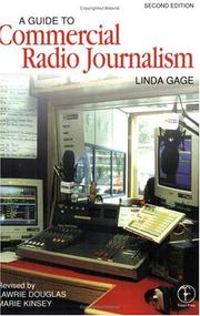 Cover of: A guide to commercial radio journalism by Linda Gage