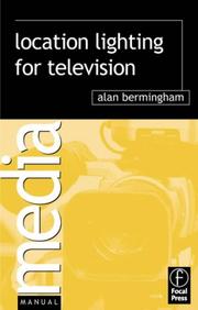 Location lighting for television by Alan Bermingham