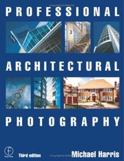 Cover of: Professional Architectural Photography, Third Edition (Professional Photography Series)