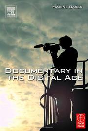 Cover of: Documentary in the Digital Age | Maxine Baker