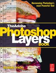 Cover of: The Adobe Photoshop Layers Book: Harnessing Photoshop's Most Powerful Tool, covers Photoshop CS3
