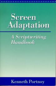 Cover of: Screen adaptation: a scriptwriting handbook
