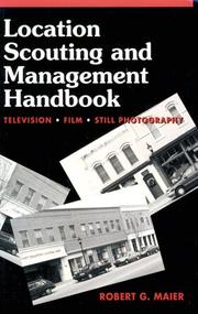 Location scouting and management handbook by Robert G. Maier