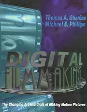 Cover of: Digital filmmaking by Thomas A. Ohanian