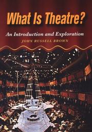 Cover of: What is theatre? by John Russell Brown