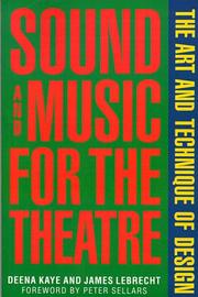 Cover of: Sound and Music for the Theatre, The Art and Technique of Design