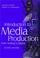 Cover of: Introduction to media production