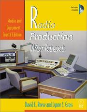 Radio production worktext by David E. Reese, Lynne S. Gross, David Reese