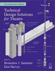 Cover of: Technical Design Solutions for Theatre (The Technical Brief Collection, Volume 2) (The Technical Brief Collection) by 