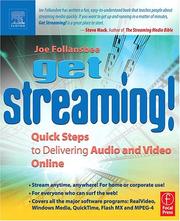 Cover of: Get Streaming!: Quick Steps to Delivering Audio and Video Online