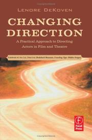 Cover of: Changing direction: a practical approach to directing actors in film and theatre