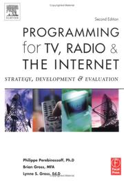 Cover of: Programming for TV, radio, and the Internet by Philippe Perebinossoff