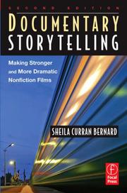 Cover of: Documentary Storytelling by Sheila Curran Bernard