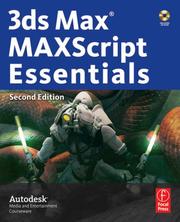 Cover of: 3ds Max MAXScript Essentials, Second Edition (Autodesk 3ds Max 9 Maxscript Essentials) | Autodesk