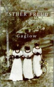 Cover of: The Gaglow by Esther Freud