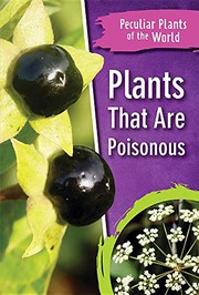 Plants That Are Poisonous by Beatrice Loukopoulos