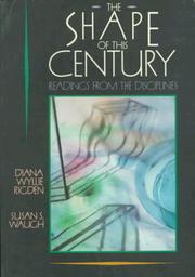 Cover of: The Shape of this century: readings from the disciplines