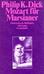 Cover of: Mozart fur Marsianer by Philip K. Dick