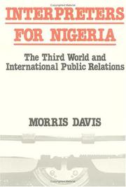 Cover of: Interpreters for Nigeria: the Third World and international public relations