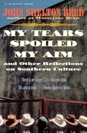 Cover of: My tears spoiled my aim, and other reflections on Southern culture