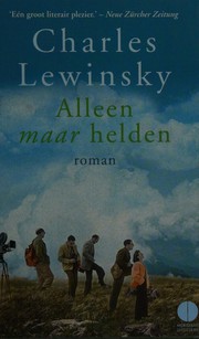 Cover of: Alleen maar helden by Charles Lewinsky