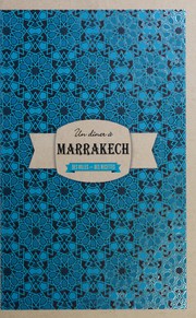 Un dîner à Marrakech by Laure Sirieix