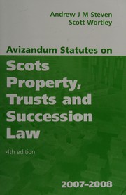 Cover of: Avizandum statutes on Scots property, trusts and succession law, 2007-2008 by Andrew J. M. Steven, Scott Wortley