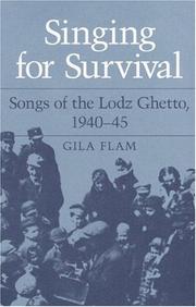 SINGING FOR SURVIVAL by Gila Flam