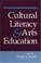 Cover of: Cultural literacy & arts education