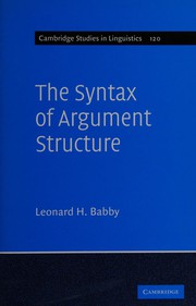 The syntax of argument structure by Leonard Harvey Babby