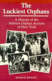 The luckiest orphans by Hyman Bogen