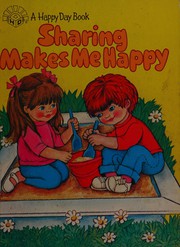 Cover of: Sharing Makes Me Happy (Happy Day Books)