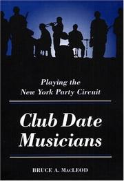 Cover of: Club date musicians: playing the New York party circuit