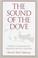 Cover of: The sound of the dove