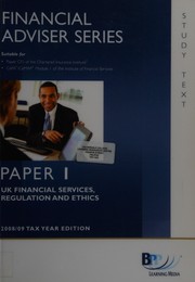 Cover of: Financial adviser series: UK financial services, regulation and ethics