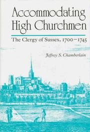 Cover of: Accommodating high churchmen: the clergy of Sussex, 1700-1745