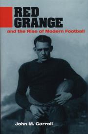 Cover of: Red Grange and the rise of modern football / John M. Carroll. | Carroll, John M.