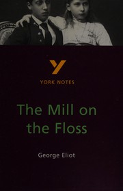 York Notes on George Eliot's "Mill on the Floss" by Nicola Griffin
